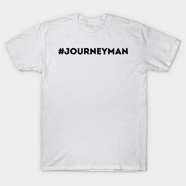 #JOURNEYMAN T-Shirt by West Virginia Women Work